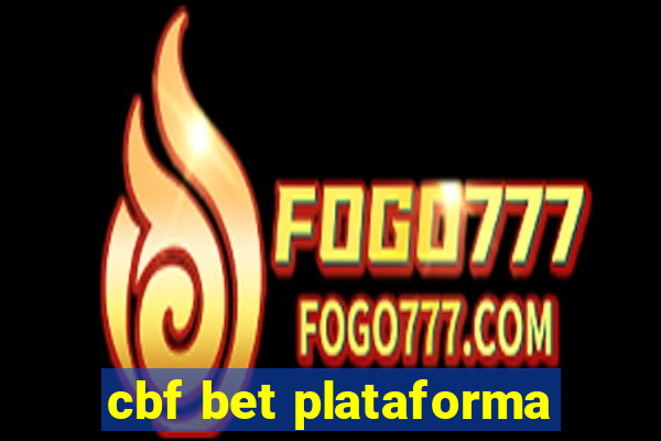 cbf bet plataforma